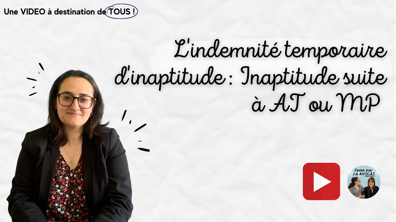 Lindemnit temporaire dinaptitude ITI  Inaptitude suite  AT ou MP