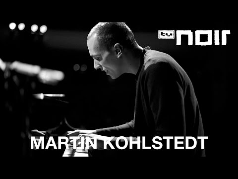 Martin Kohlstedt - VET (live bei TV Noir)
