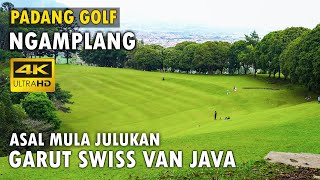 Lapangan Golf Flamboyan Ngamplang, Hotel Ngamplang Info Wisata dan Sejarah Garut Swiss Van Java