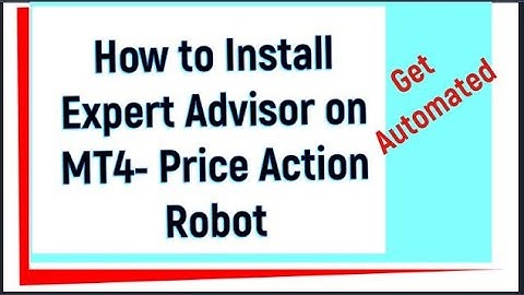 How to Install EA on MT4 using Price Action Robot EA