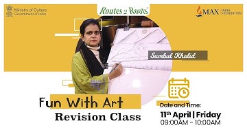Revision Fun With Art Class | Guru Sumbul Khalid | 11th April, 2025 | Routes 2 Roots