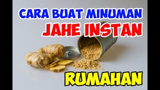 Cara Buat Minuman Jahe Instan Rumahan | Ide Usaha Untung Besar