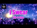 I SWEAR by All 4 One LYRICS