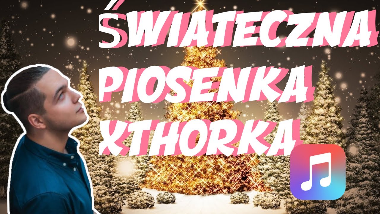 [ 😂ŚWIĄTECZNA PIOSENKA Z XTHOREK🤣 ]