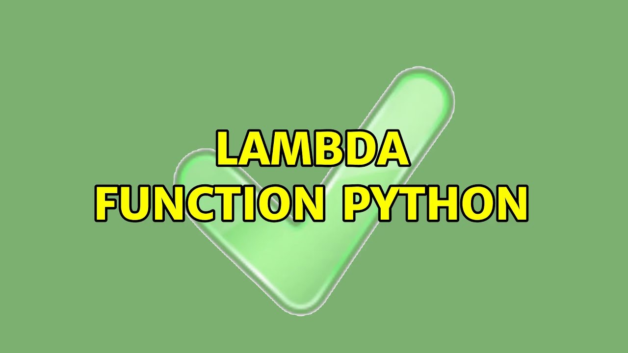 Lambda function Python (2 Solutions!!) YouTube