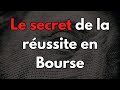 Le secret de la russite en bourse