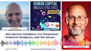 How Spiritual Intelligence Can Complement Emotional Intelligence, with Yosi Amram