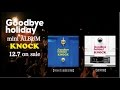 Goodbye holiday / 1st Major miniAL 「KNOCK」トレーラー映像