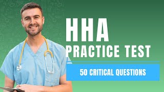 HHA Practice Test 2026 - Mock Written Certification Exam & Review (50 Critical Questions)