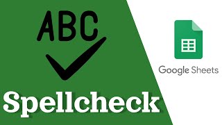 Avoid Spelling Errors in Google Sheets!