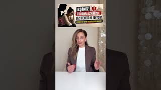 Eşiniz Oturma İzniyle Sizi Teit Mi Ediyor