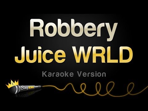 Juice WRLD – Robbery (Karaoke Version)
