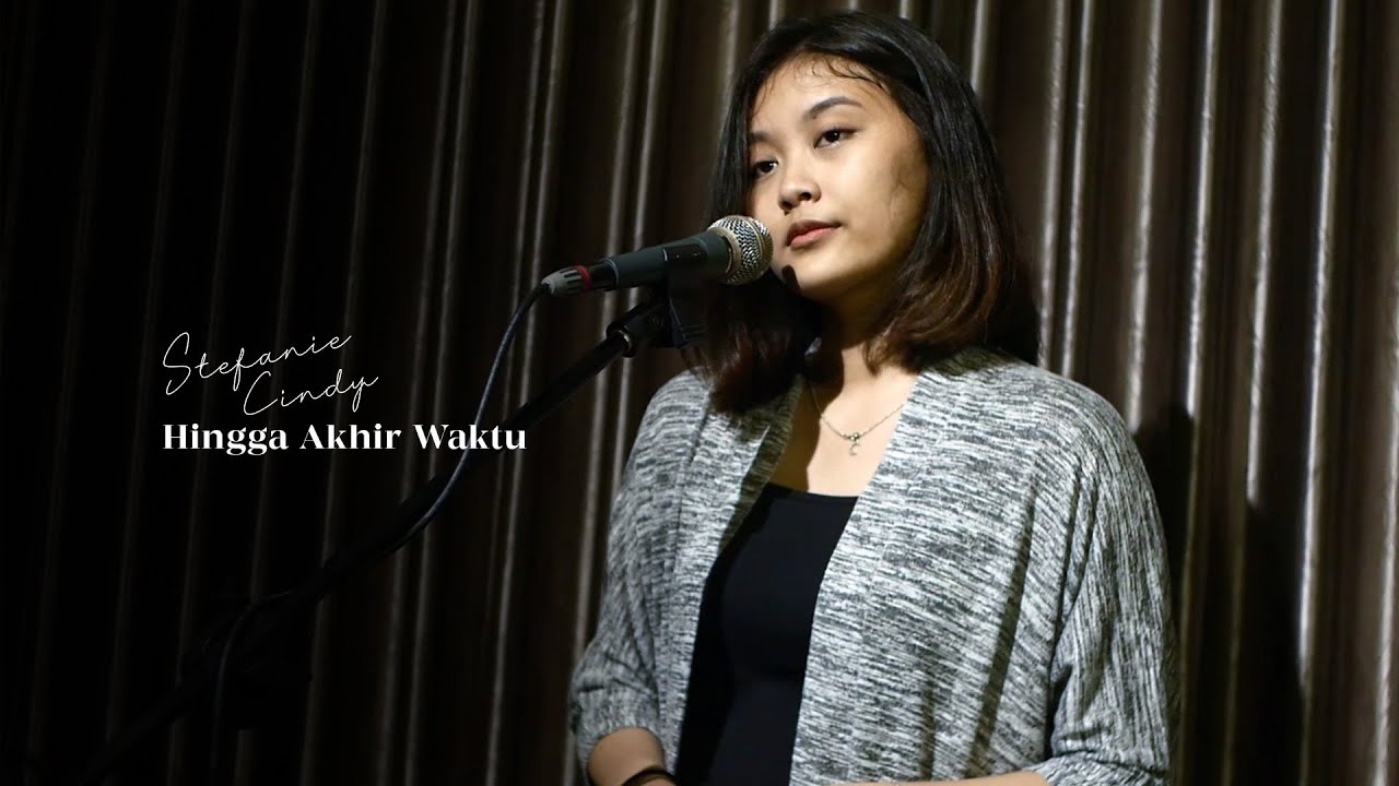 Hingga Akhir Waktu - Nineball (Cover by Stefanie Cindy) Hingga Akhir Waktu - Nineball (Cover by Stefanie Cindy)