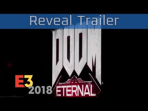 Doom Eternal - E3 2018 Reveal Trailer [HD]