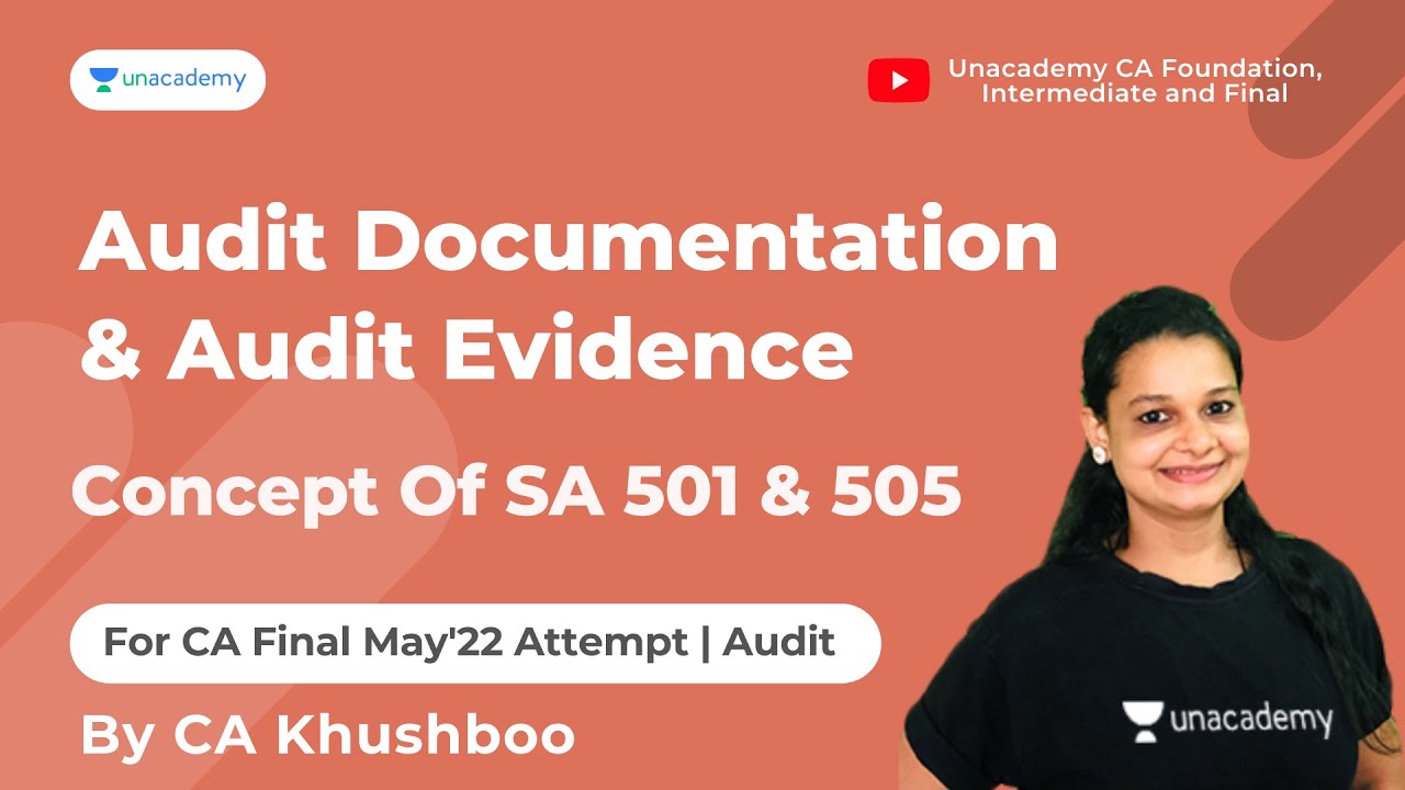 Audit Documentation & Audit Evidence | Concept Of SA 501 505 | CA ...