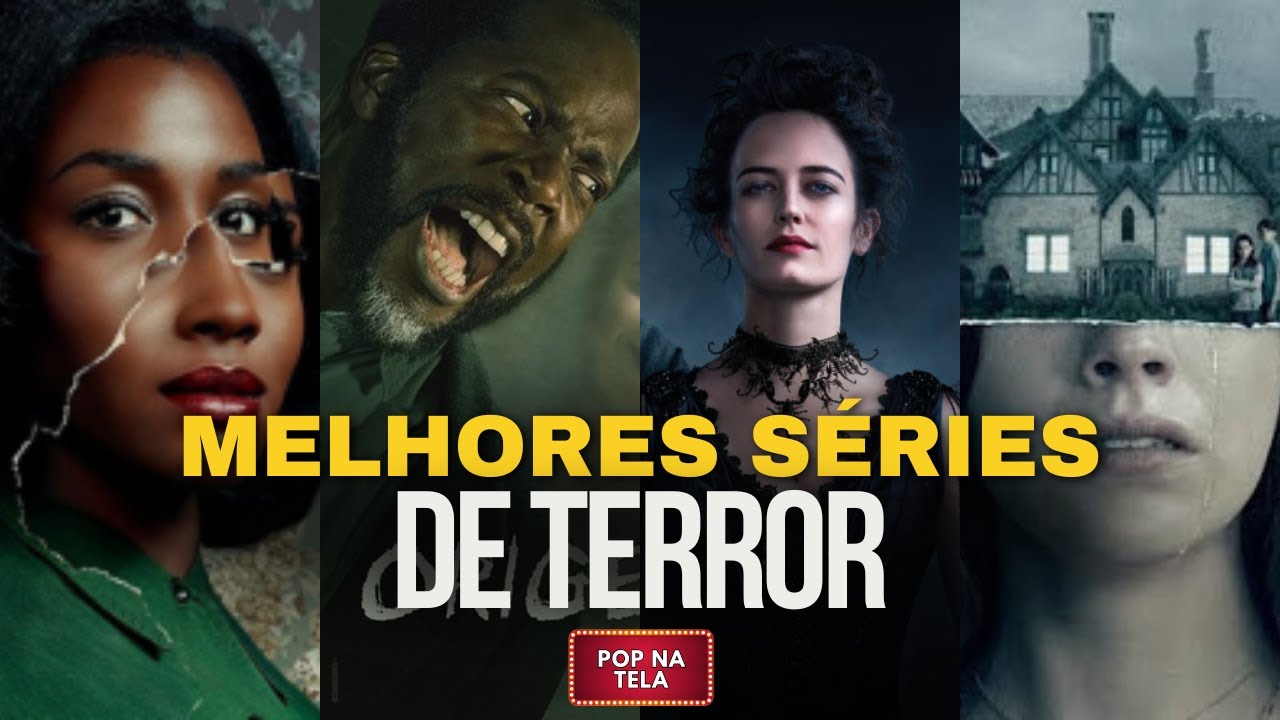 MELHORES SÉRIES DE TERROR - SÉRIES QUE DÃO MEDO 