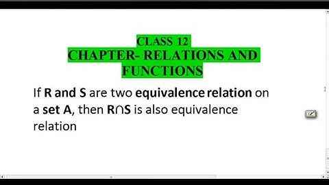 If R and S are two equivalence relation on   a set A, then R∩S is also equivalence  relation