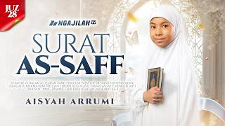 Aisyah Arrumi – Surat As-Saff | عائشة الرومي – سورة الصف