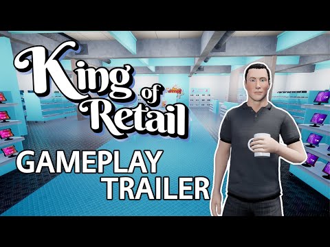 King of Retail - Gameplay Trailer