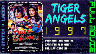 TIGER ANGELS [1997] | FULL MOVIE | YUKARI OSHIMA | CYNTHIA KHAN