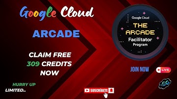 Claim 309 FREE Google Cloud Credits |Arcade Facilitator Program 2025 Guide | Google Swags Free | All