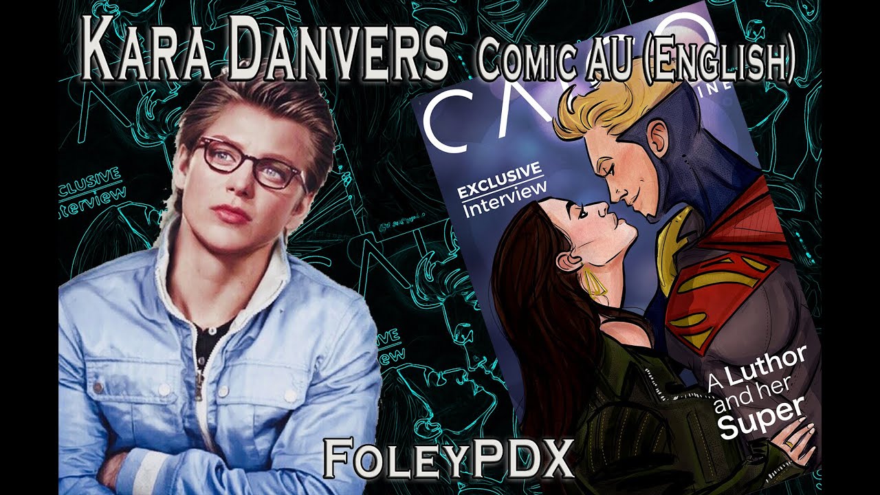 Kara Danvers - Comic Au (english)