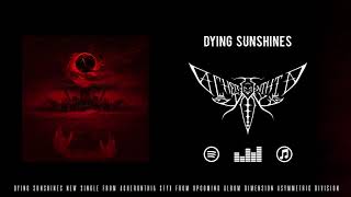 Acheronthia Styx - Dying Sunshines