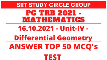 ANSWER MATHS PGTRB-2021 Unit-IV Differential Geometry 16.10.2021 TOP 50 MCQ