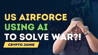 US AIRFORCE USING AI TO SOLVE WARS?!