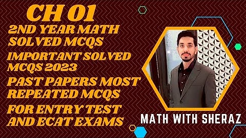 2nd year math chapter 1 solved mcqs, important mcqs,guess 2023,solved past papers,#mathwithsheraz
