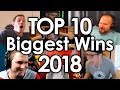 Top 10 - Biggest Wins of 2018 - YouTube