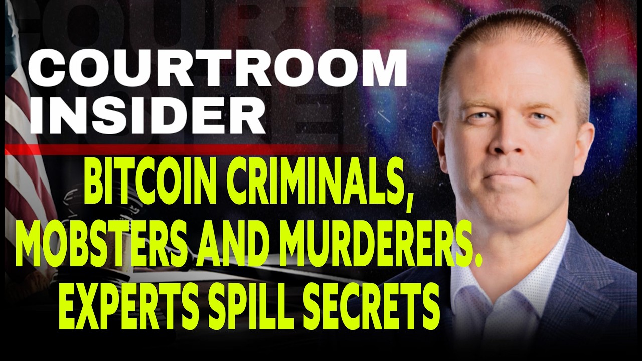 COURTROOM INSIDER | Bitcoin criminals, mobsters and murders. Expert and former prosecutor speak out