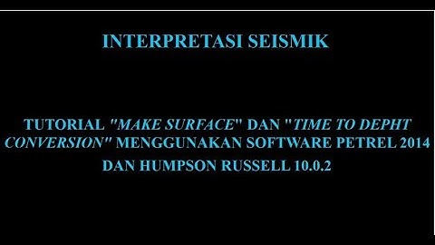 5. Tutorial Make Surface dan Time to Depth Conversion
