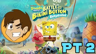 Battle For Bikini Bottom Rehydrated Stream (Pt 2)
