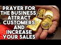 Prayer for business  attract customers and increase your sales