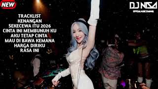 DJ KENANGAN X SEKECEWA ITU BREAKBEAT FULL MELODY TERBARU 2026 ( DJ NISA ) 