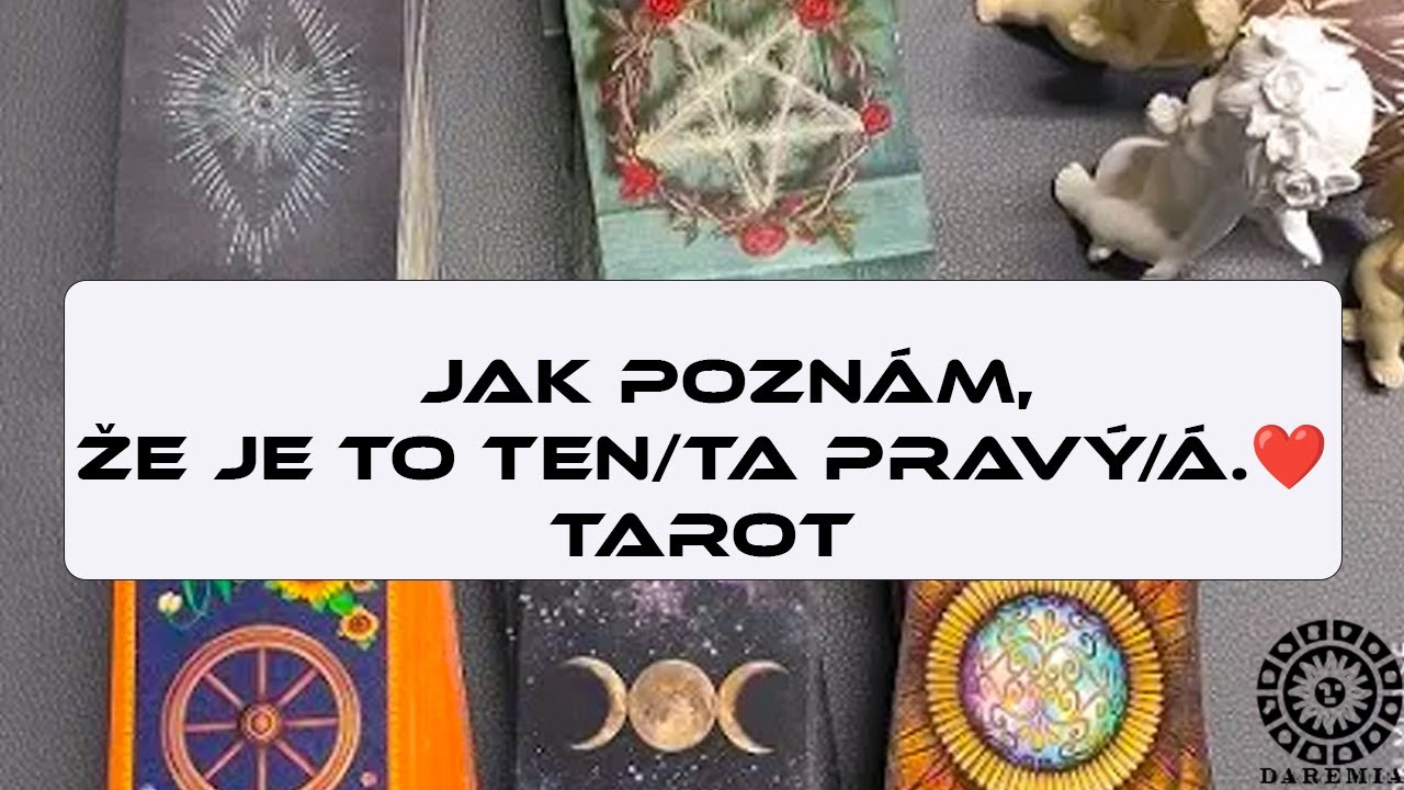 JAK POZNÁM, ŽE JE TO TEN/TA PRAVÝ/Á.❤️️Tarot