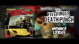 Five Finger Death Punch - Menace (Lyric Video) (HQ)