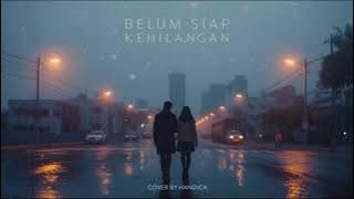 BELUM SIAP KEHILANGAN - STEFAN PASARIBU KOREA STYLE COVER
