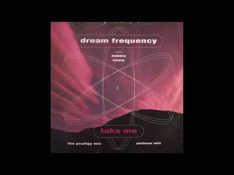 Dream Frequency - Take Me (Anthem Mix)