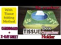 TISSUE Box / TISSUE organizer / TISSUE holder (Cardboard + X-ray sheet reuse idea)