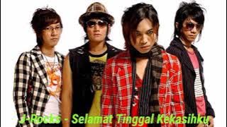 J-Rocks - Selamat Tinggal Kekasihku (Karaoke)