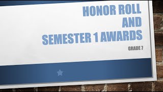 7th Grade Honor Roll and 1st Semester Awards