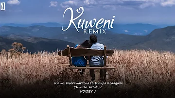 Kuweni (කුවේණී) Remix | Ridma Weerawardena ft. Dinupa Kodagoda | Charitha Attalage | NOIZEY J