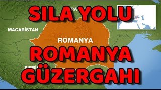 sila yolu romanya murat baykaldan romanya tavsiyeleri sila yolu 2019 youtube