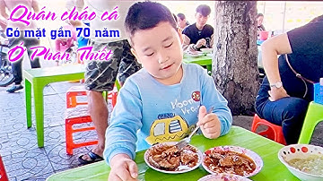 Ăn gì ở Phan Thiết ?khám phá món cháo cá có tuổi đời gần 70 năm ngay bờ kè - Tôi Yêu Việt Nam-Tập 67