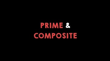 Prime & Composite