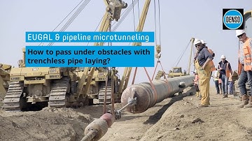 EUGAL & pipeline microtunneling: How to pass under obstacles with trenchless pipe laying?