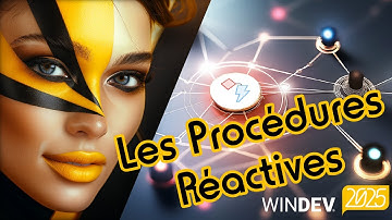 WINDEV Tour 2025 : La Programmation Réactive dans WINDEV 2025