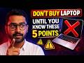Laptop Buying Guide 2026: 5 Things to Check Before You Buy | TOP 5 BEST LAPTOPS in INDIA
